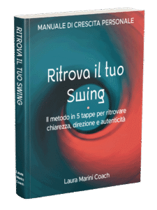 Ritrova il tuo Swing - Manuale di Crescita Personale
