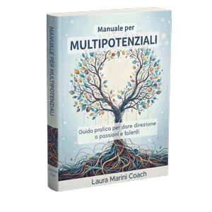 Manuale per Multipotenziali - Laura Marini Coach